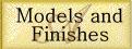 Ardor Models and Finishes